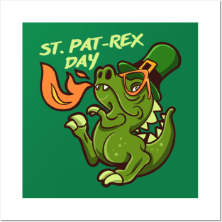 St Pat-Rex Day St Patrick’s Day Posters and Art